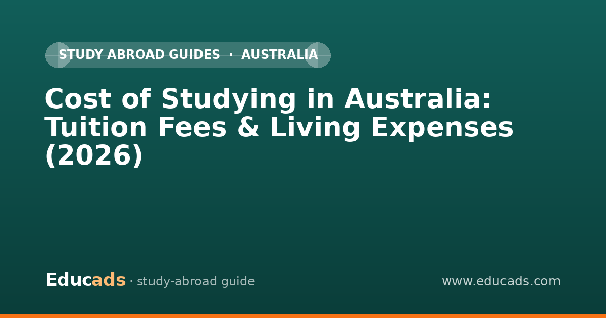 Cost of Studying in Australia: Tuition Fees & Living Expenses (2026)