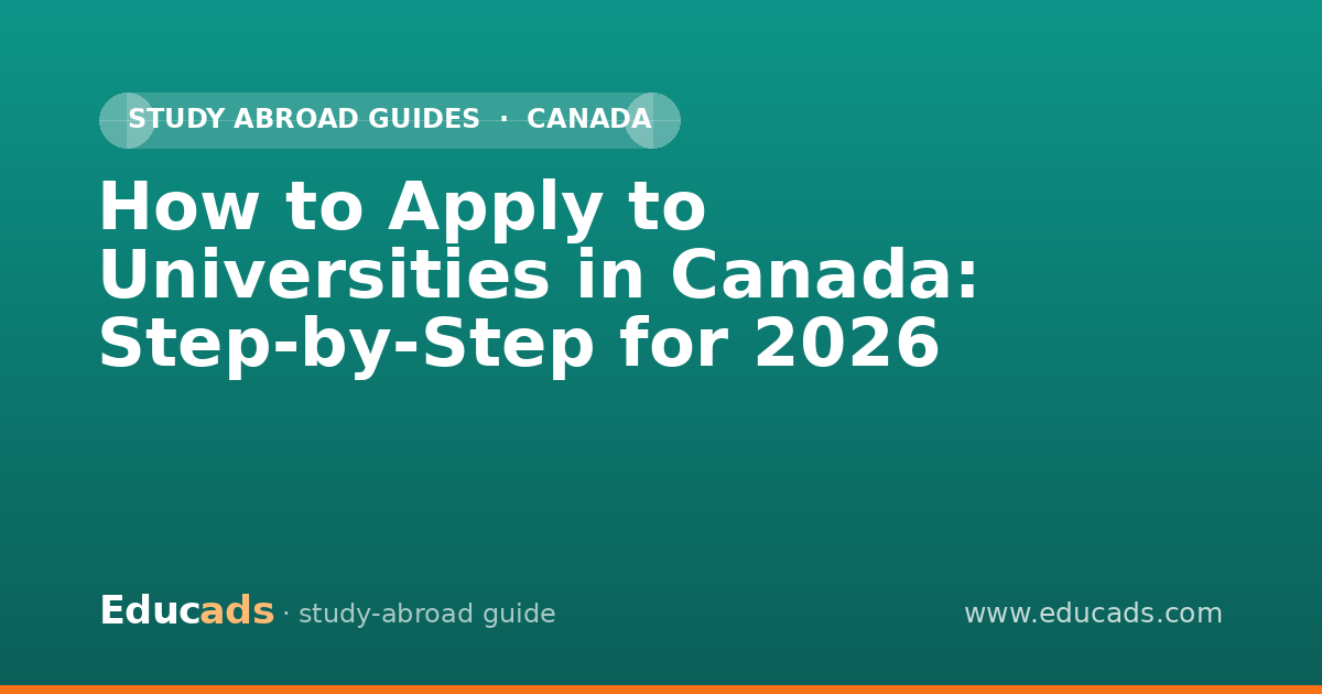 How to Apply to Universities in Canada: Step-by-Step for 2026