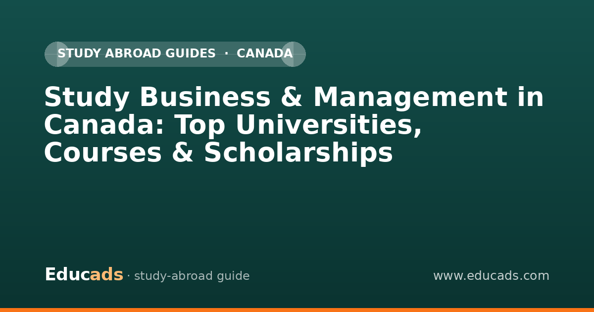 Study Business & Management in Canada: Top Universities, Courses & Scholarships