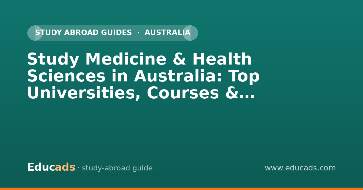 Study Medicine & Health Sciences in Australia: Top Universities, Courses & Scholarships