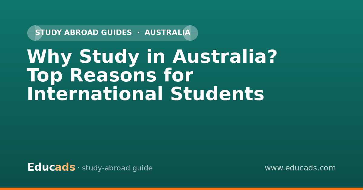 Why Study in Australia? Top Reasons for International Students