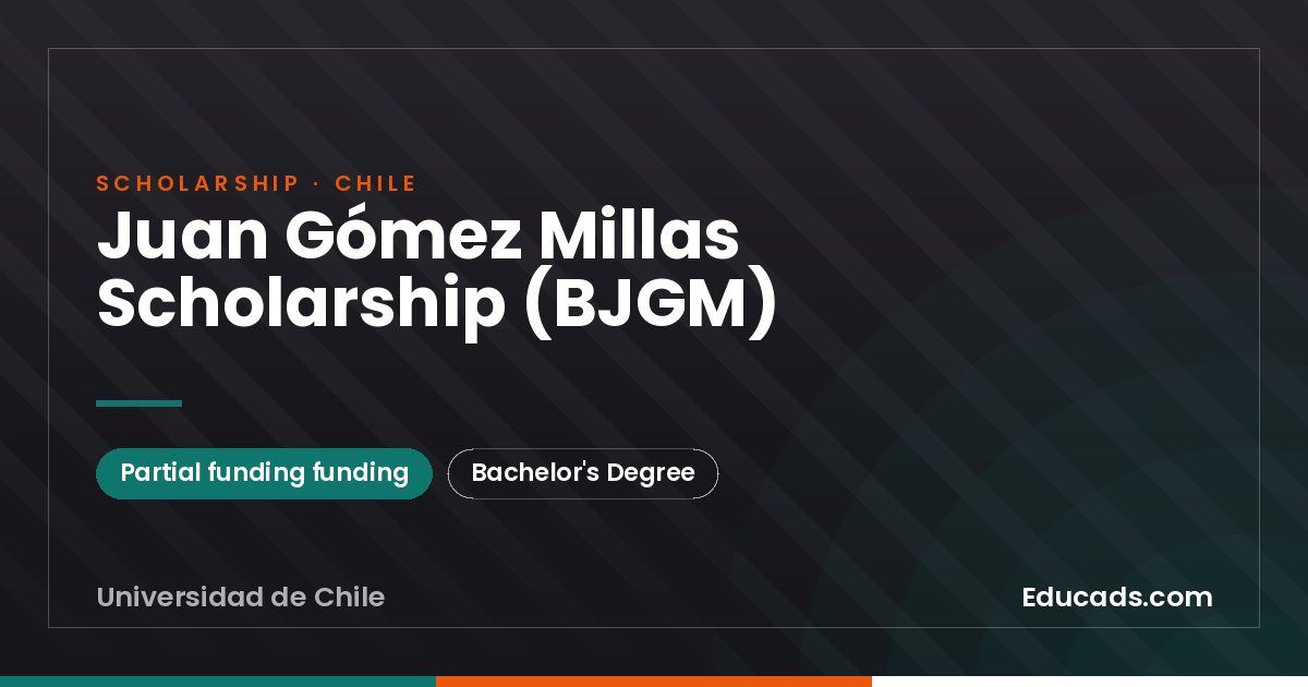 Juan Gómez Millas Scholarship (BJGM) scholarship