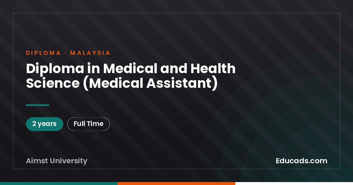 Diploma in Medical and Health Science (Medical Assistant)