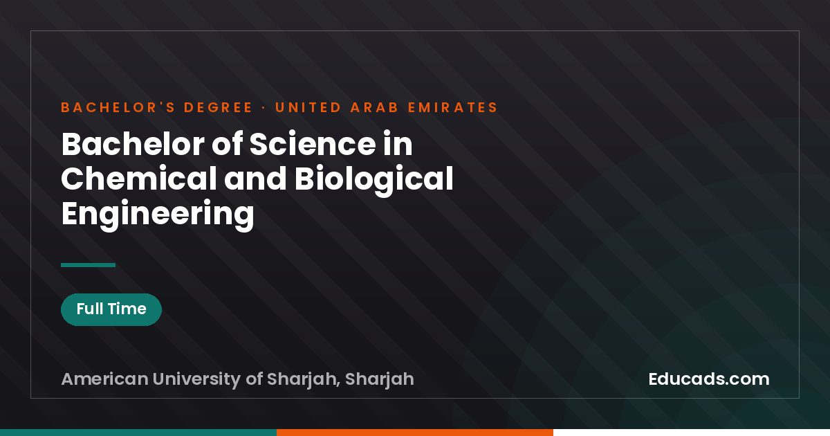 Bachelor of Science in Chemical and Biological Engineering