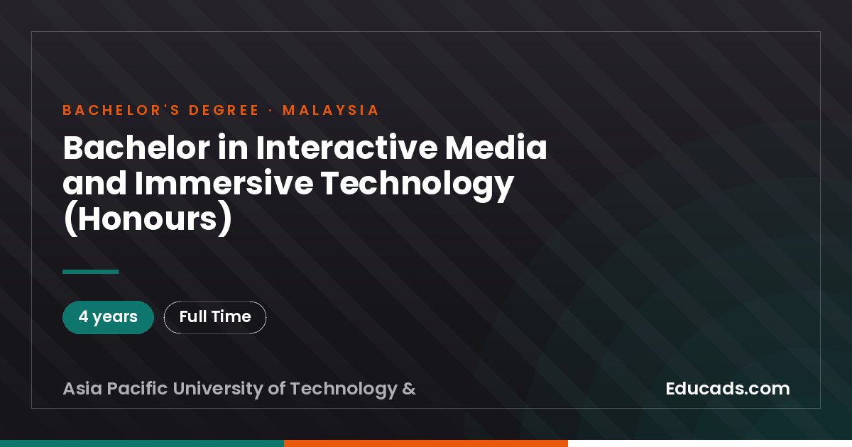 Bachelor in Interactive Media and Immersive Technology (Honours)