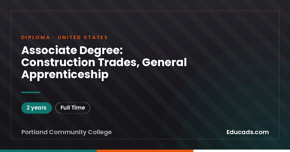 Associate Degree: Construction Trades, General Apprenticeship