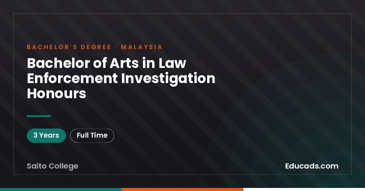 Bachelor of Arts in Law Enforcement Investigation Honours