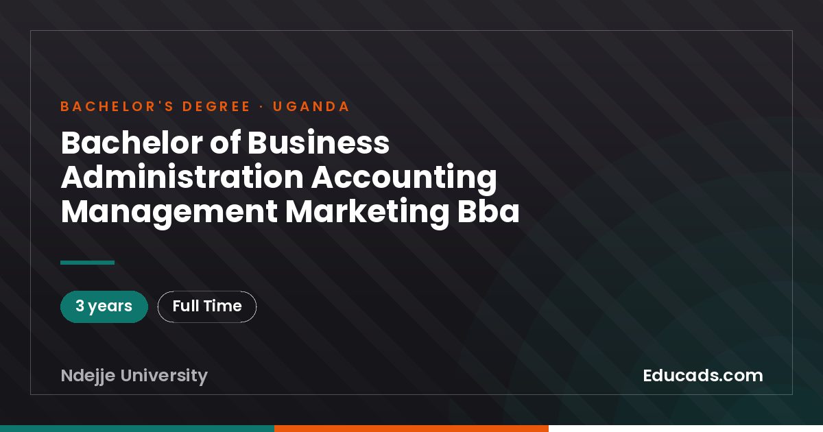 Bachelor of Business Administration Accounting Management Marketing Bba
