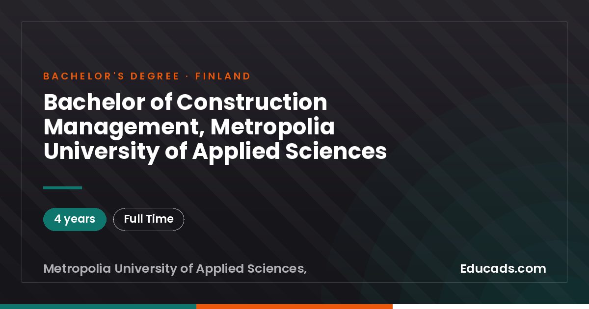 Bachelor of Construction Management, Metropolia University of Applied Sciences