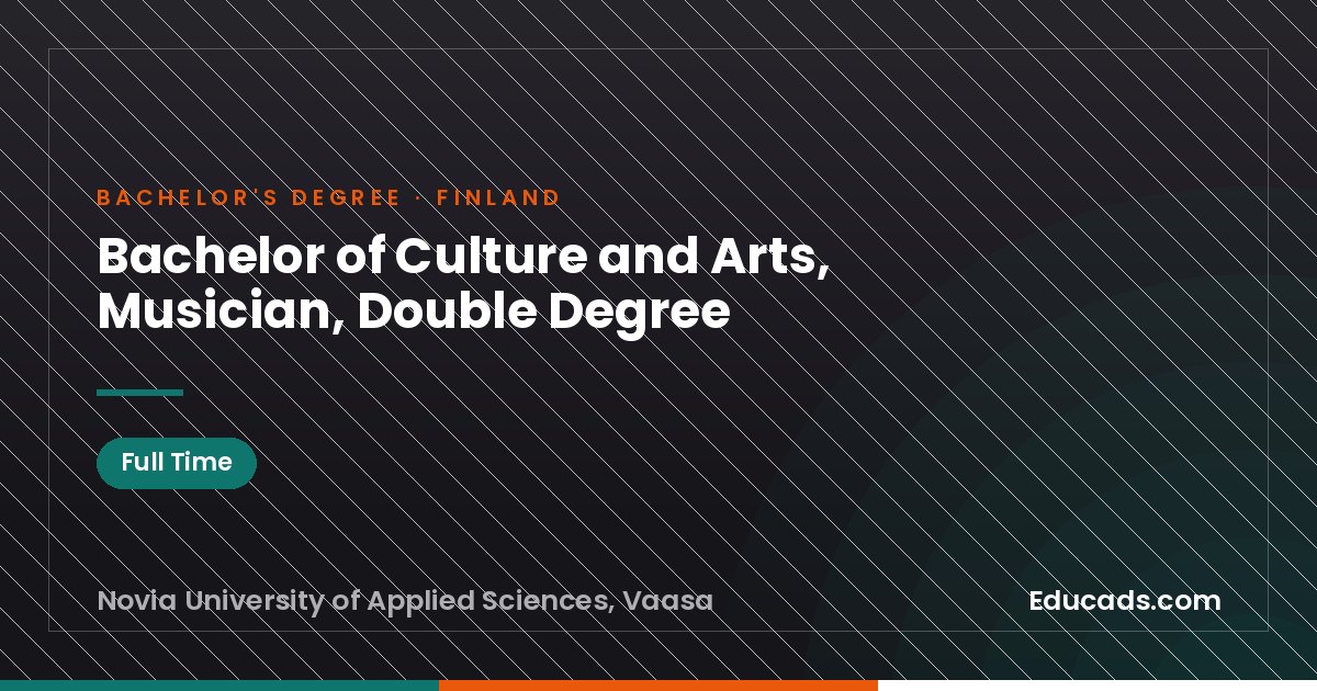 Bachelor of Culture and Arts, Musician, Double Degree