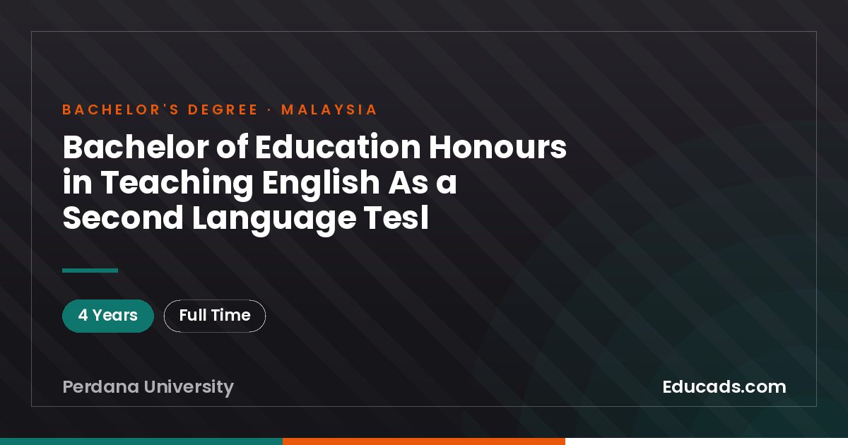 Bachelor of Education Honours in Teaching English As a Second Language Tesl