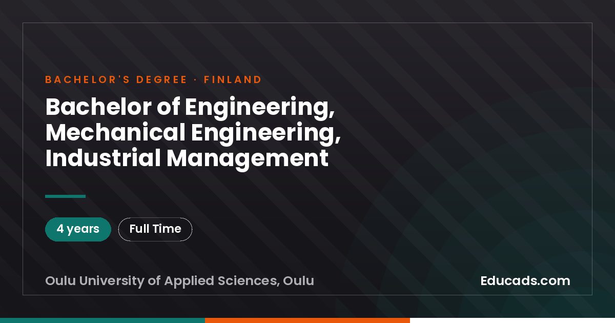 Bachelor of Engineering,  Mechanical Engineering, Industrial Management