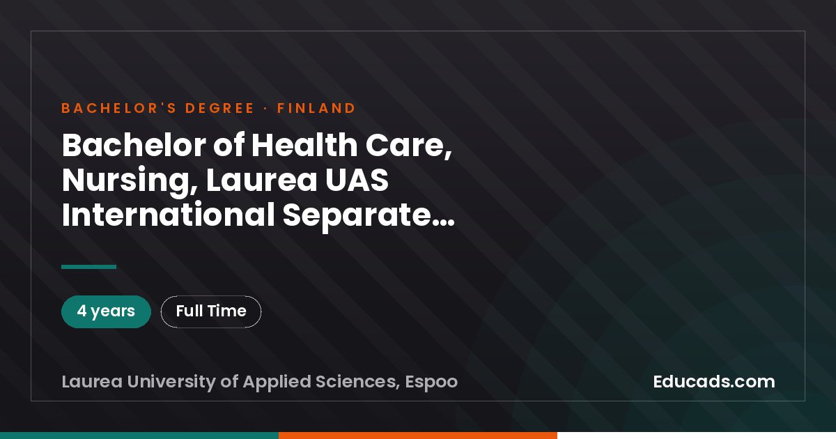 Bachelor of Health Care, Nursing, Laurea UAS International Separate application