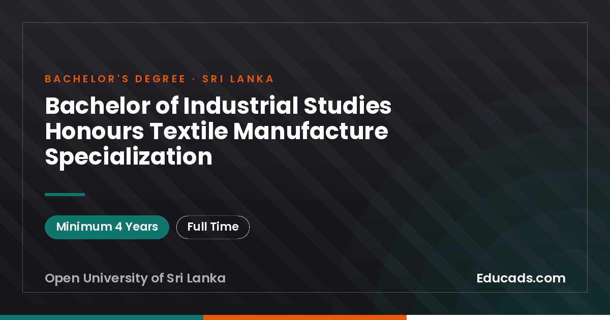 Bachelor of Industrial Studies Honours Textile Manufacture Specialization