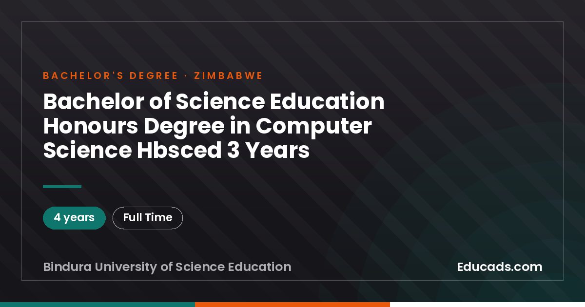 Bachelor of Science Education Honours Degree in Computer Science Hbsced 3 Years