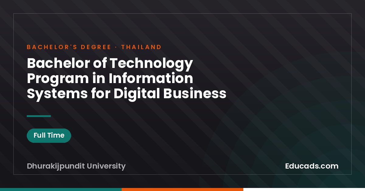 Bachelor of Technology Program in Information Systems for Digital Business
