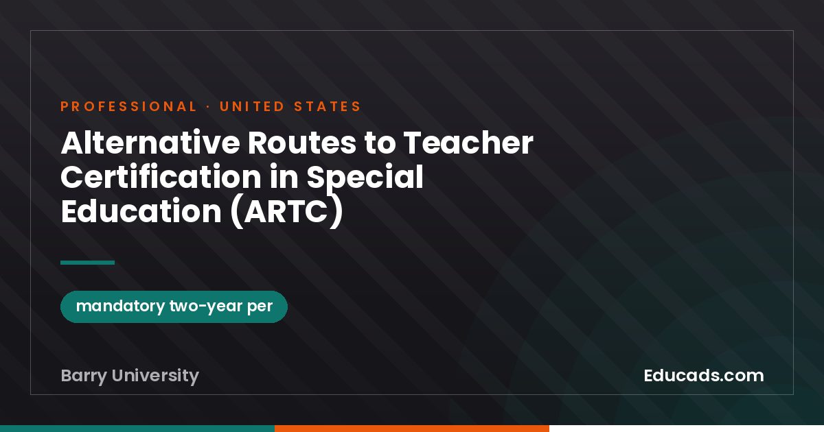 Alternative Routes to Teacher Certification in Special Education (ARTC)