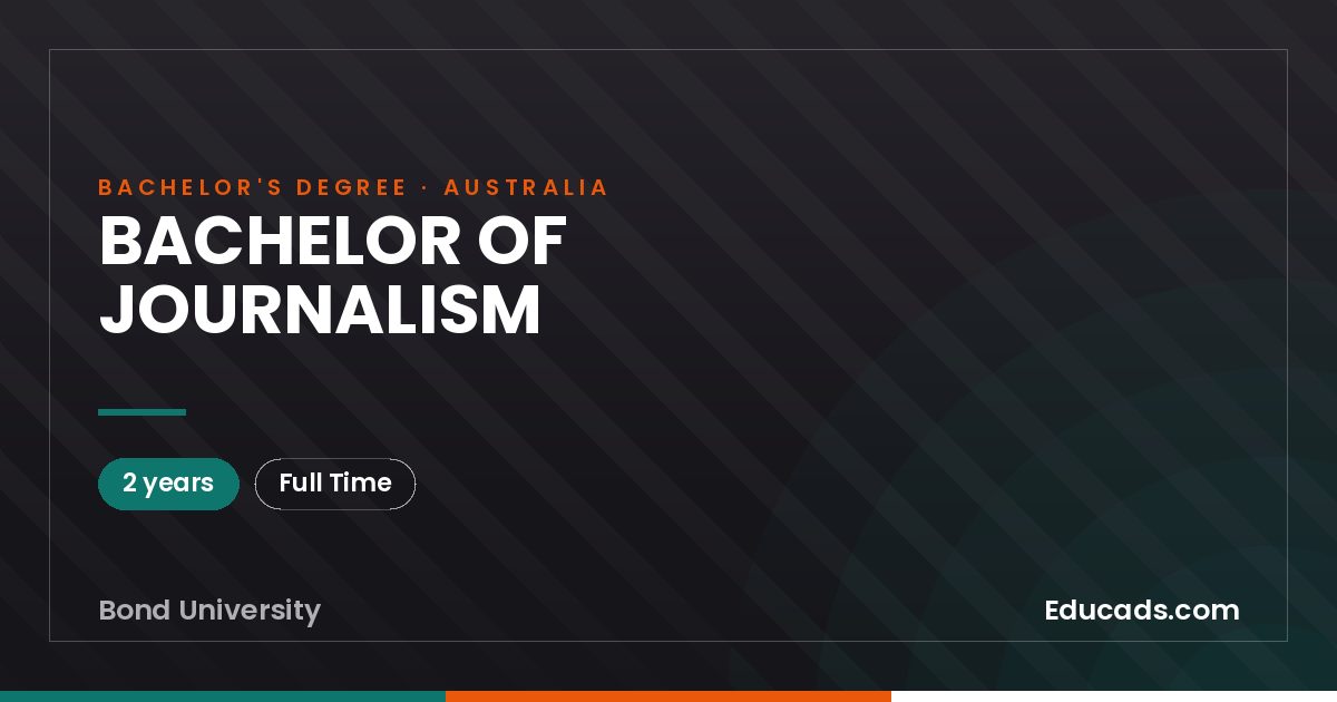 BACHELOR OF JOURNALISM