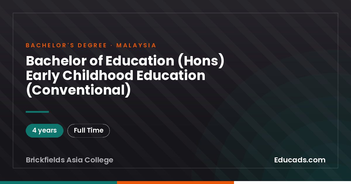 Bachelor of Education (Hons) Early Childhood Education (Conventional)