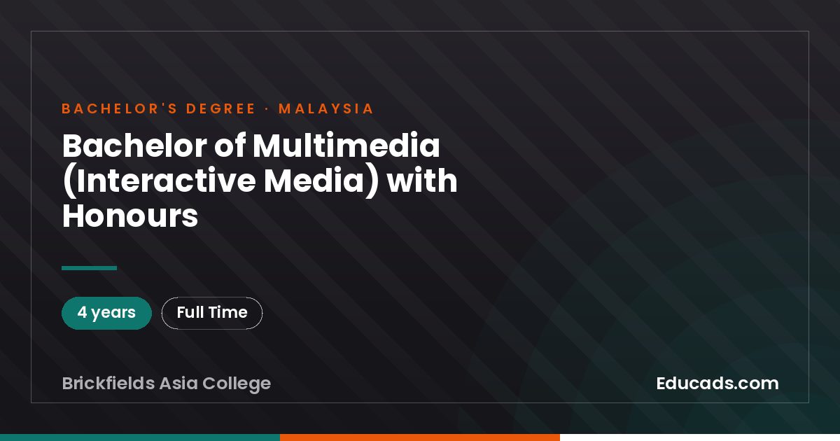 Bachelor of Multimedia (Interactive Media) with Honours