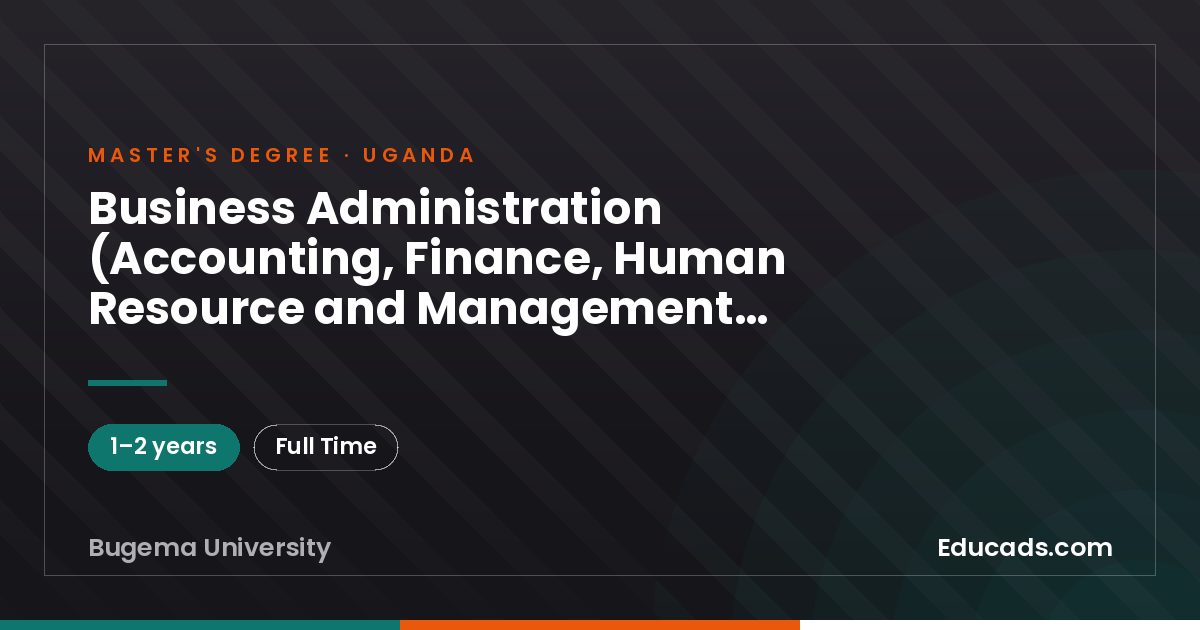 Business Administration (Accounting, Finance, Human Resource and Management, Entrepreneurship and Marketing Management)