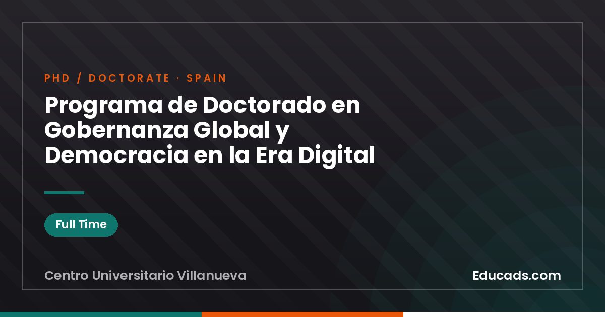 Programa de Doctorado en Gobernanza Global y Democracia en la Era Digital
