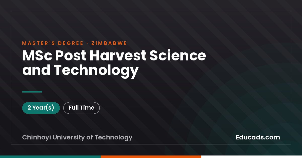 MSc Post Harvest Science and Technology