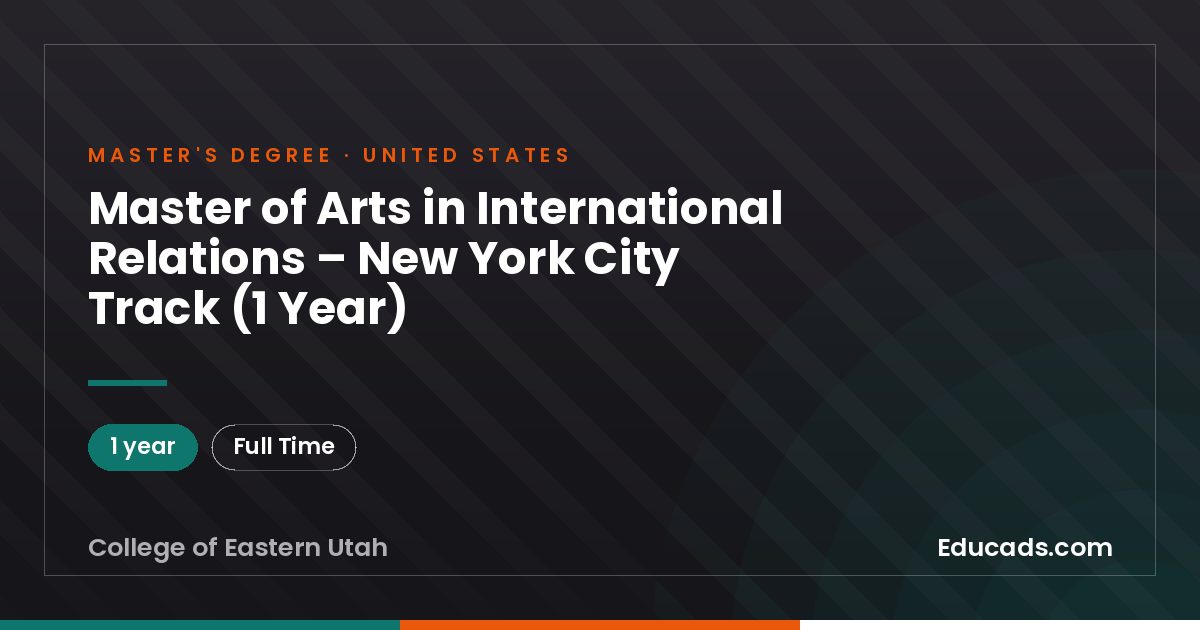 Master of Arts in International Relations – New York City Track (1 Year)