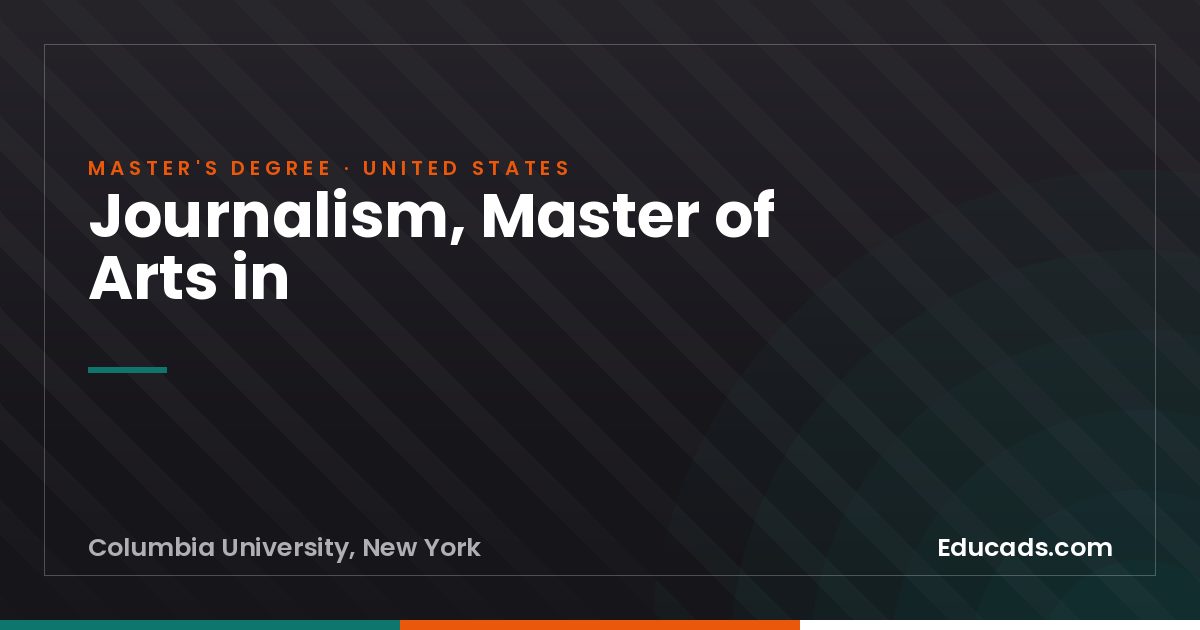 Journalism, Master of Arts in