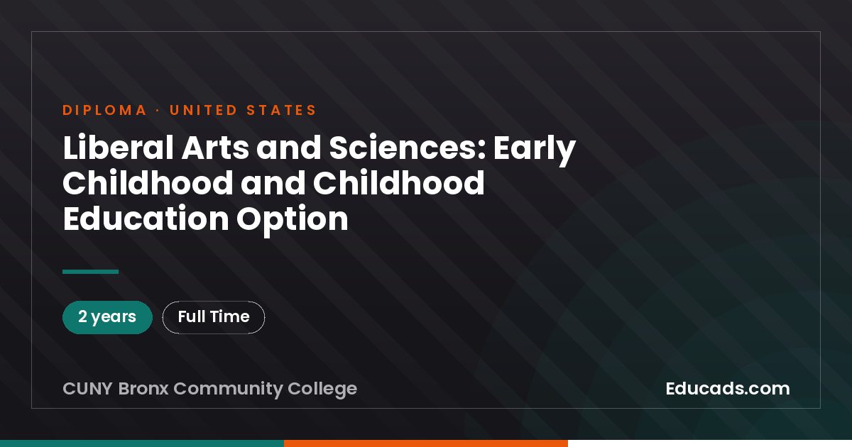 Liberal Arts and Sciences: Early Childhood and Childhood Education Option