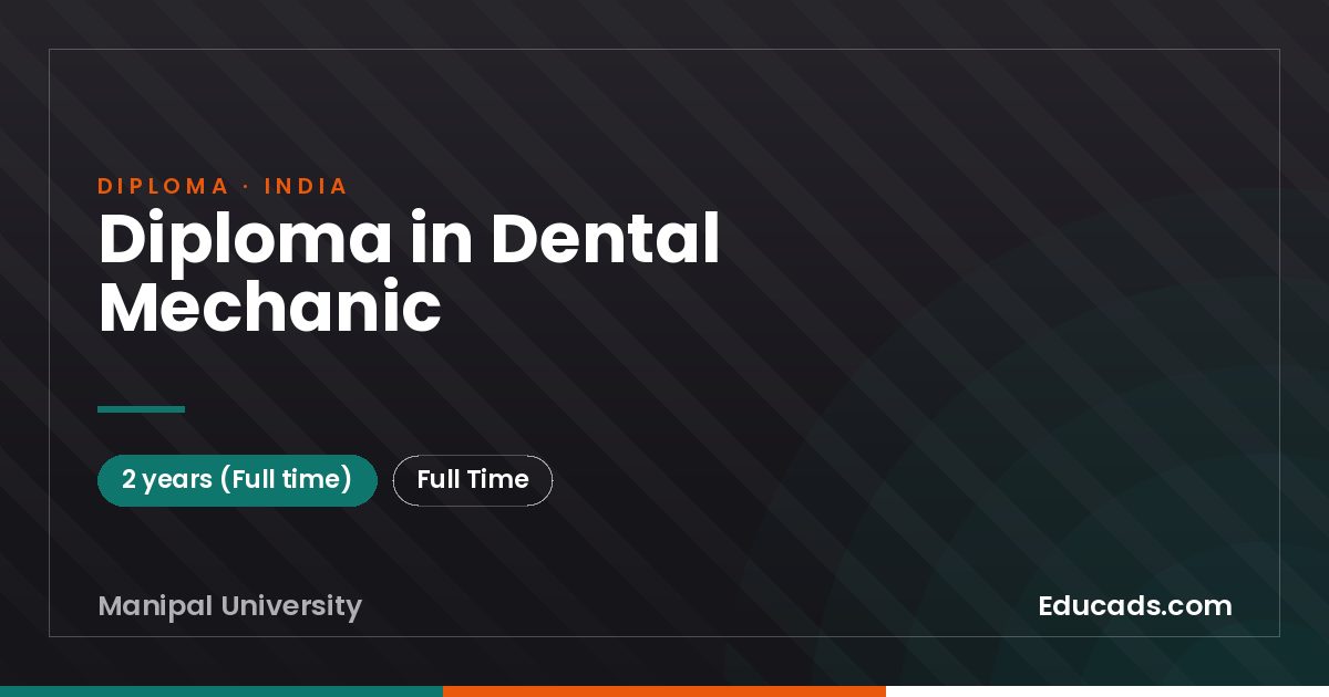 Diploma in Dental Mechanic