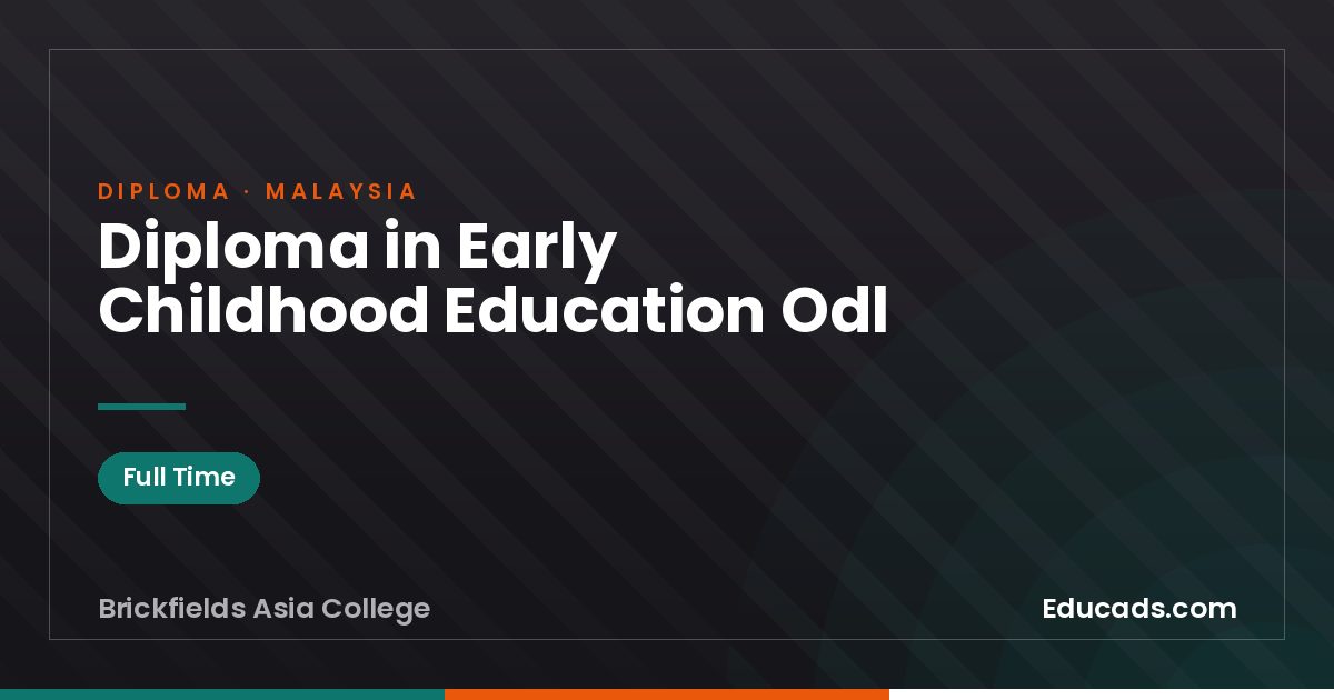 Diploma in Early Childhood Education Odl