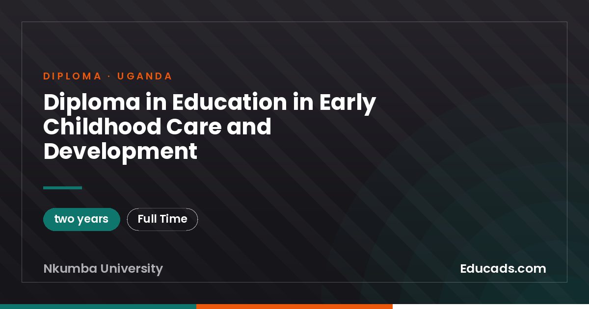 Diploma in Education in Early Childhood Care and Development