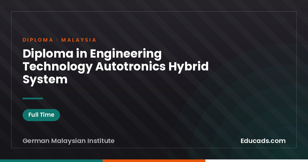 Diploma in Engineering Technology Autotronics Hybrid System