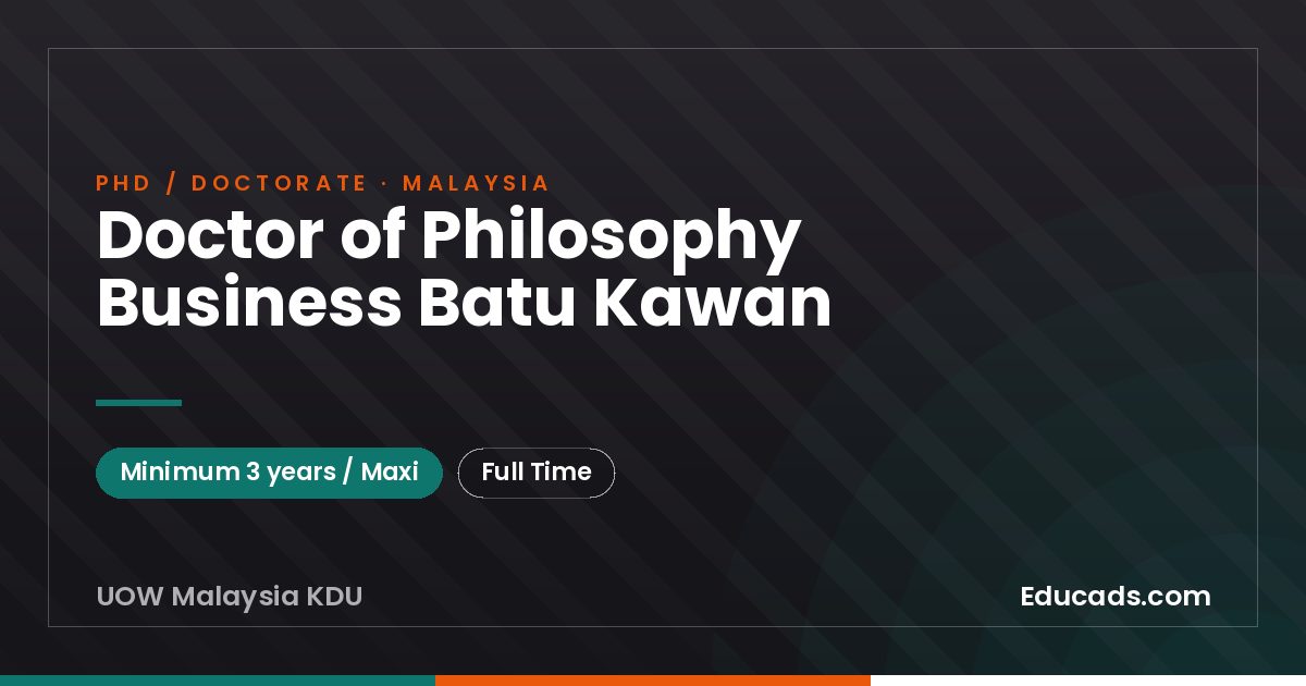Doctor of Philosophy Business Batu Kawan