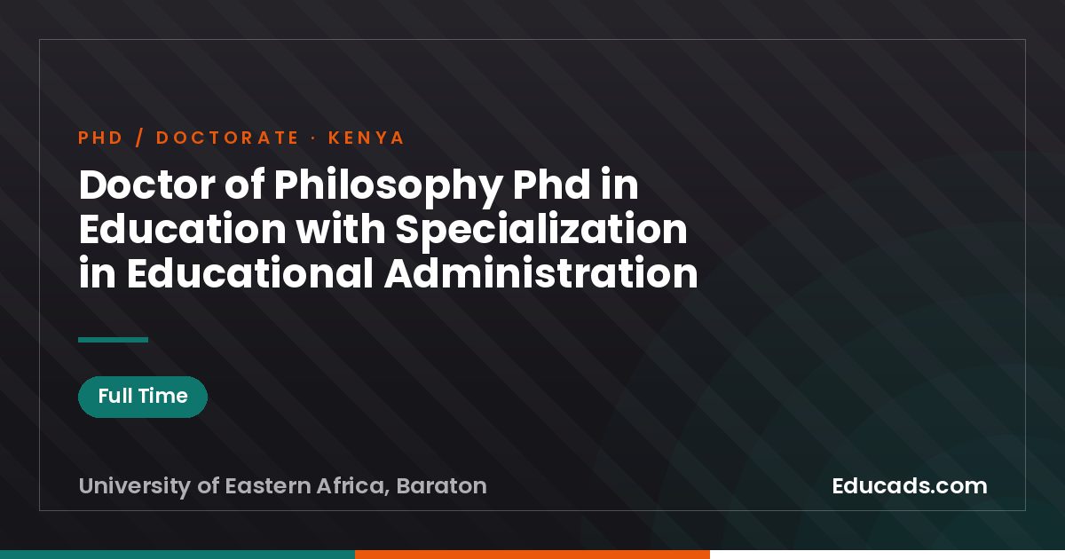 Doctor of Philosophy Phd in Education with Specialization in Educational Administration