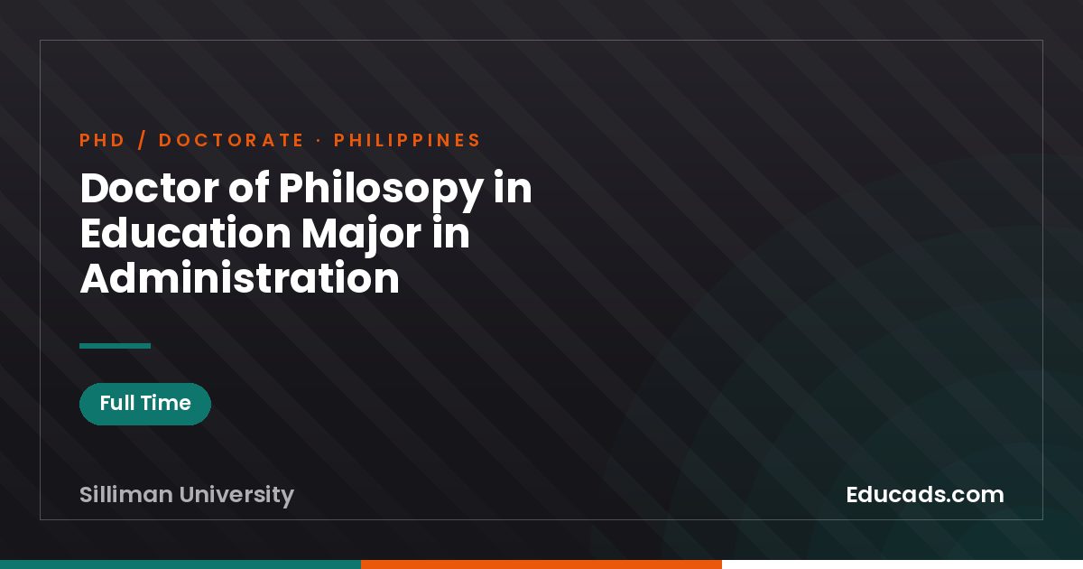 Doctor of Philosopy in Education Major in Administration