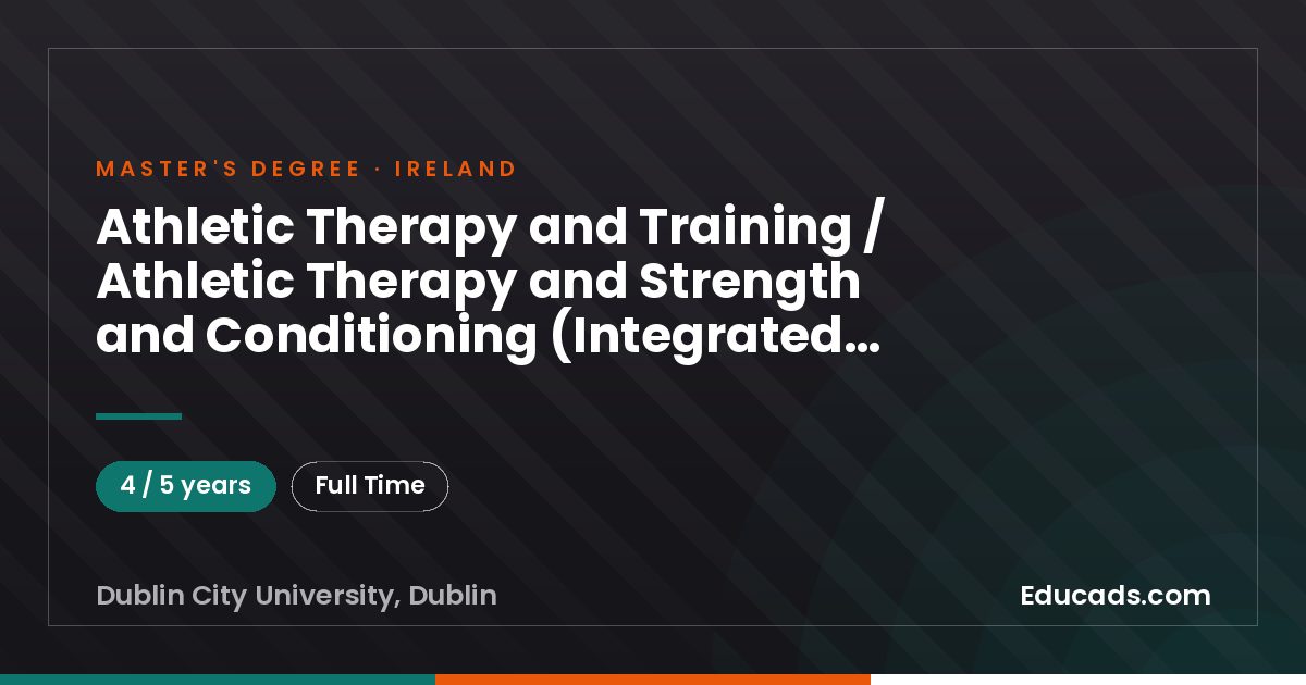 Athletic Therapy and Training / Athletic Therapy and Strength and Conditioning (Integrated MSc)