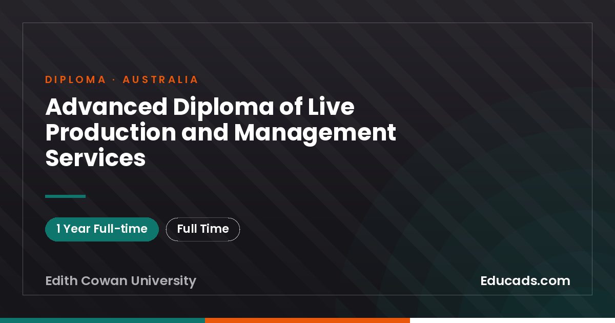 Advanced Diploma of Live Production and Management Services
