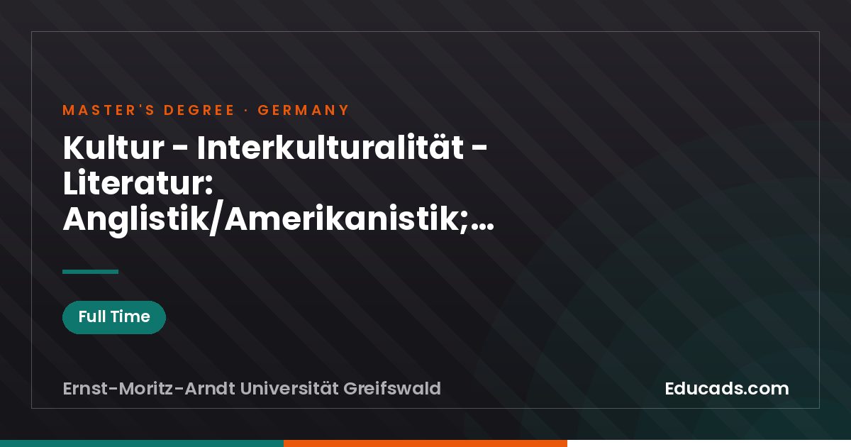 Kultur - Interkulturalität - Literatur: Anglistik/Amerikanistik; Germanistik; Skandinavistik; Slawistik