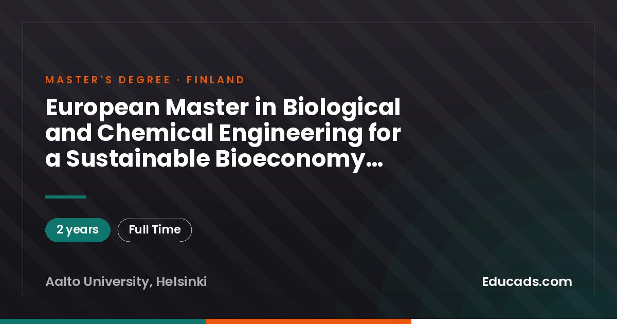 European Master in Biological and Chemical Engineering for a Sustainable Bioeconomy (Bioceb), Master of Science (Technology)