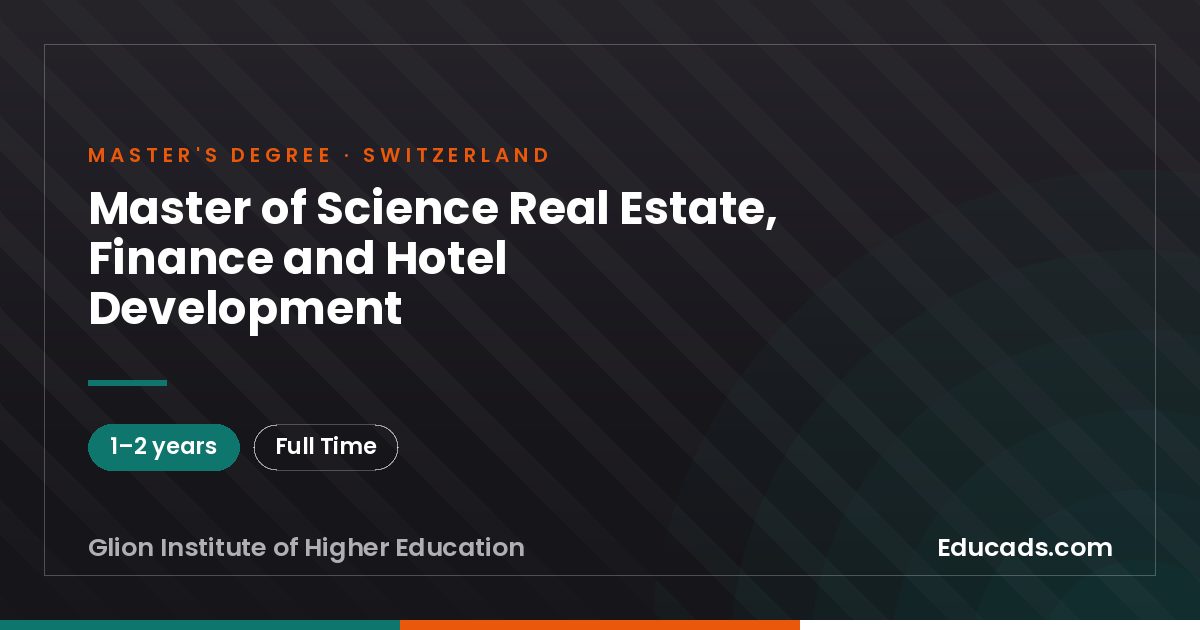 Master of Science Real Estate, Finance and Hotel Development