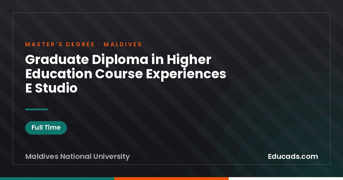 Graduate Diploma in Higher Education Course Experiences E Studio