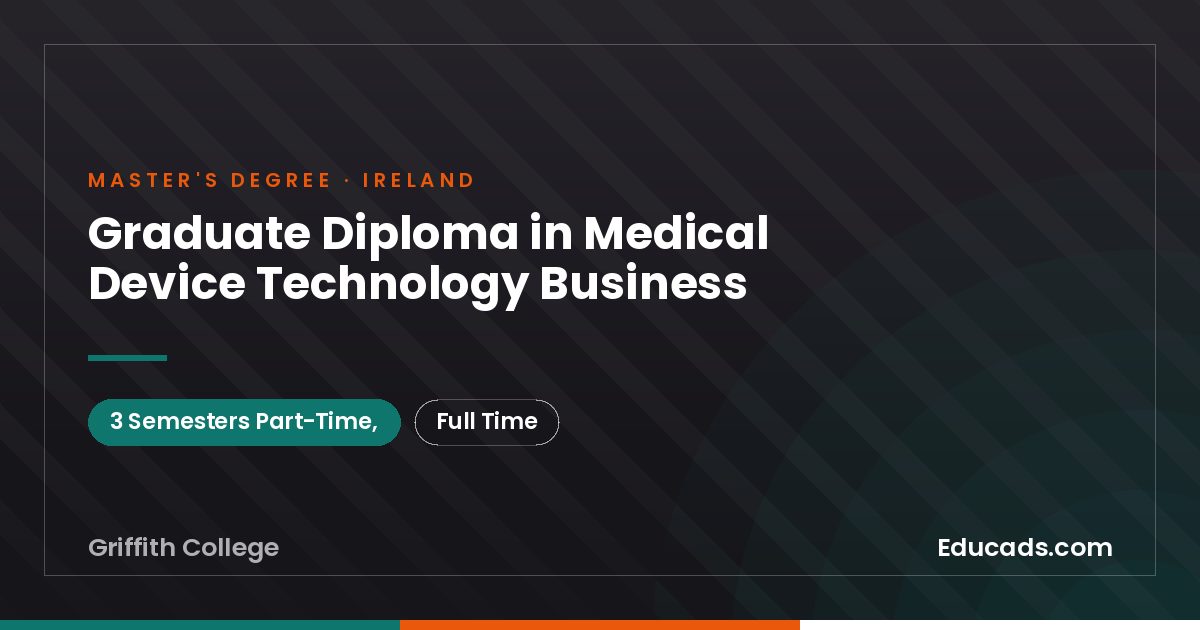 Graduate Diploma in Medical Device Technology Business