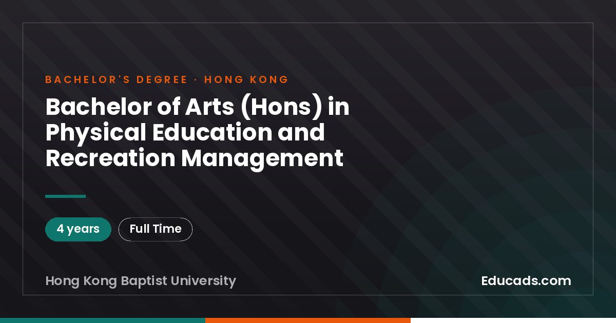 Bachelor of Arts (Hons) in Physical Education and Recreation Management