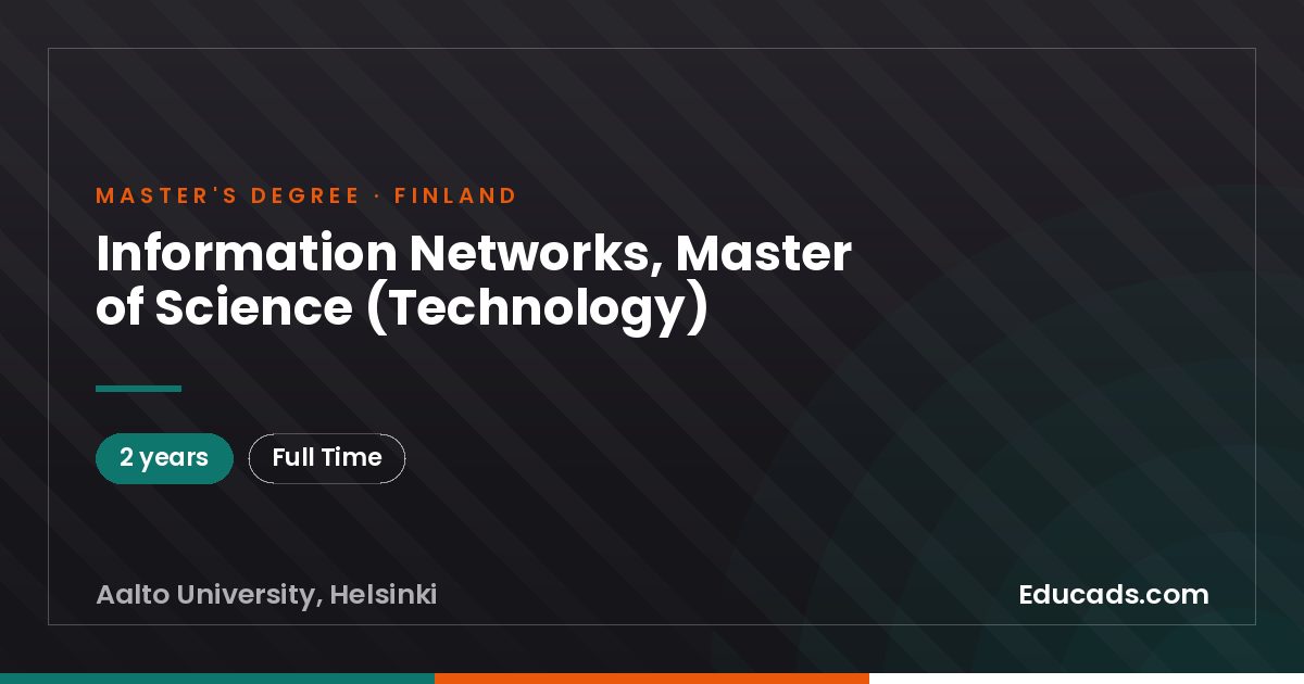 Information Networks, Master of Science (Technology)