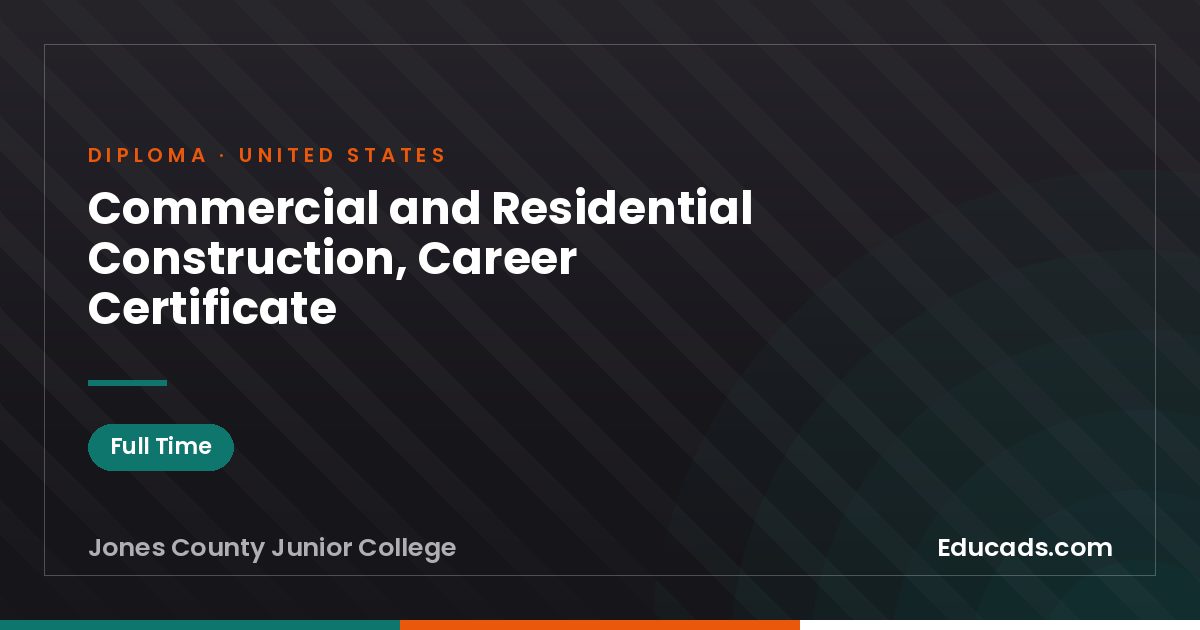 Commercial and Residential Construction, Career Certificate