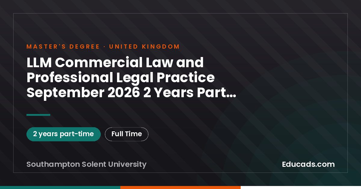 LLM Commercial Law and Professional Legal Practice September 2026 2 Years Part Time