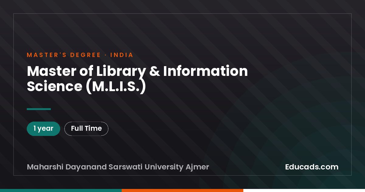 Master of Library & Information Science (M.L.I.S.)