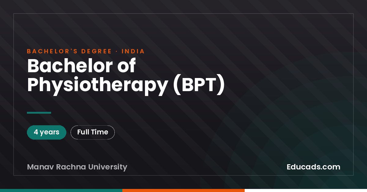 Bachelor of Physiotherapy (BPT)